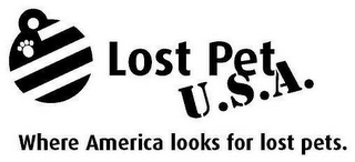 LOST PET U.S.A. WHERE AMERICA LOOKS FOR LOST PETS.