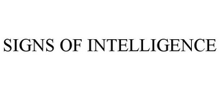 SIGNS OF INTELLIGENCE