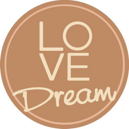 LOVE DREAM