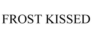 FROST KISSED
