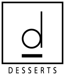 D DESSERTS