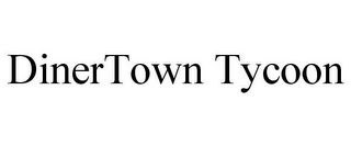 DINERTOWN TYCOON