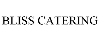 BLISS CATERING