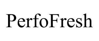 PERFOFRESH