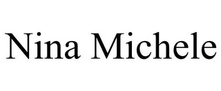 NINA MICHELE
