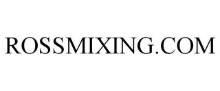 ROSSMIXING.COM