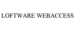 LOFTWARE WEBACCESS