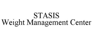 STASIS WEIGHT MANAGEMENT CENTER