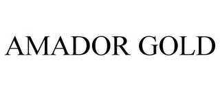 AMADOR GOLD