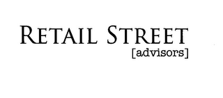 RETAIL STREET [ADVISORS]