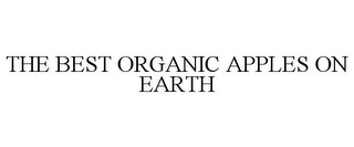 THE BEST ORGANIC APPLES ON EARTH