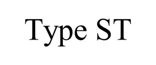 TYPE ST