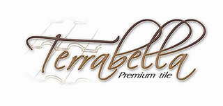 TERRABELLA PREMIUM TILE