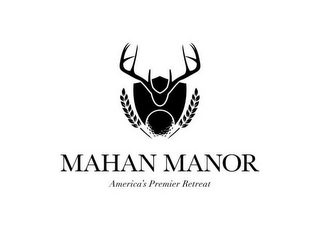 MAHAN MANOR AMERICA'S PREMIER RETREAT