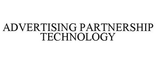 ADVERTISING PARTNERSHIP TECHNOLOGY