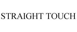 STRAIGHT TOUCH