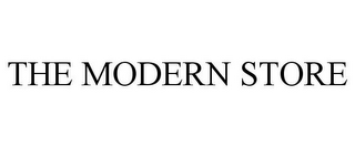 THE MODERN STORE