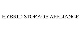 HYBRID STORAGE APPLIANCE