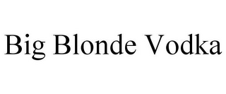 BIG BLONDE VODKA