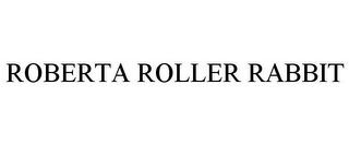 ROBERTA ROLLER RABBIT