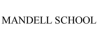 MANDELL SCHOOL