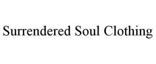 SURRENDERED SOUL CLOTHING