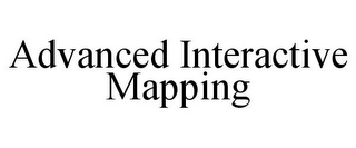 ADVANCED INTERACTIVE MAPPING