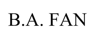 B.A. FAN