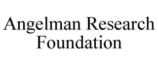 ANGELMAN RESEARCH FOUNDATION