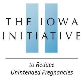 THE IOWA INITIATIVE TO REDUCE UNINTENDED PREGNANCIES