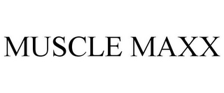 MUSCLE MAXX