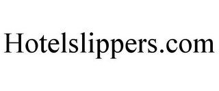 HOTELSLIPPERS.COM