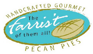 HANDCRAFTED GOURMET PECAN PIES THE FARRIST OF THEM ALL!