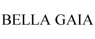 BELLA GAIA