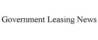 GOVERNMENT LEASING NEWS