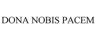 DONA NOBIS PACEM