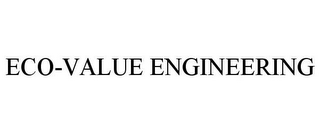 ECO-VALUE ENGINEERING