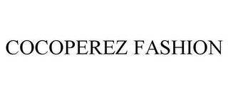 COCOPEREZ FASHION