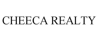 CHEECA REALTY