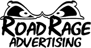 ROAD RAGE ADVERTISING