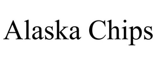 ALASKA CHIPS