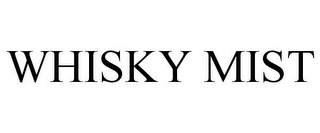 WHISKY MIST