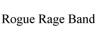 ROGUE RAGE BAND