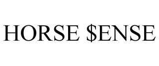 HORSE $ENSE
