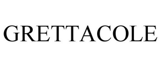 GRETTACOLE