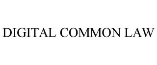 DIGITAL COMMON LAW