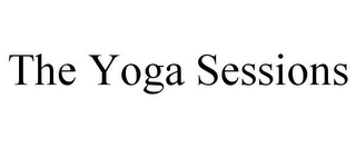 THE YOGA SESSIONS