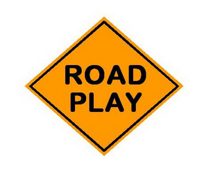 ROAD PLAY
