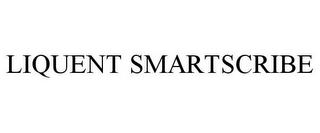 LIQUENT SMARTSCRIBE