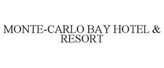 MONTE-CARLO BAY HOTEL & RESORT